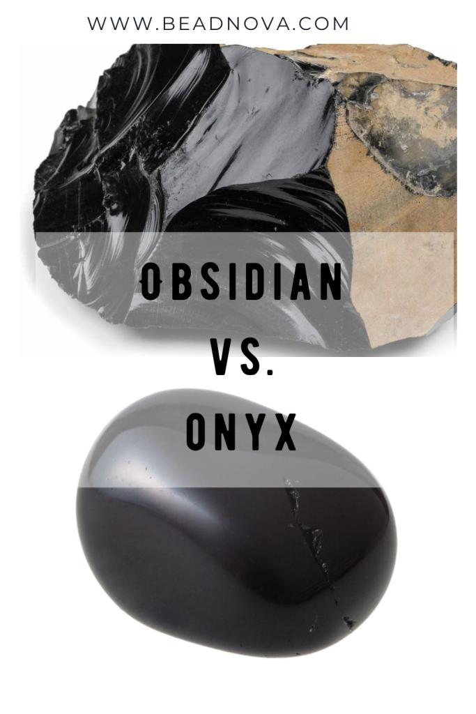 Obsidian Vs Onyx Whats The Difference Beadnova