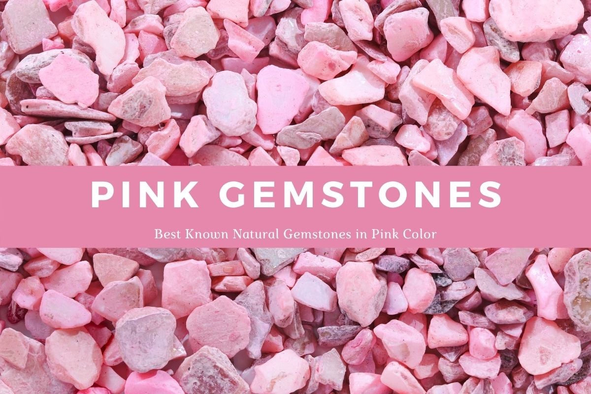 Pink Gemstones: List of Pink Gemstones & Their Meanings