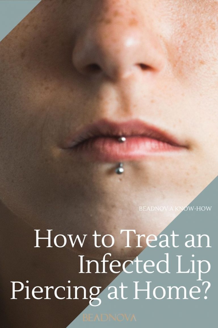 How to Treat an Infected Lip Piercing at Home? Beadnova