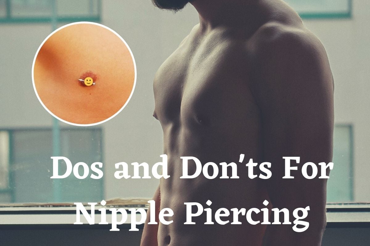 Nipple Piercing Aftercare: Do's and Don'ts For Fresh Nipple Piercing -  Beadnova