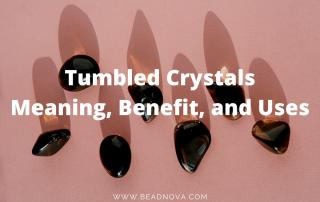 tumbled crystals