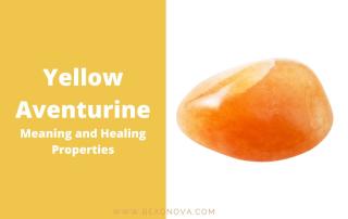 yellow aventurine meaning and healing properties