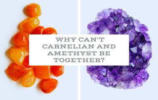 why Carnelian and Amethyst can't be together