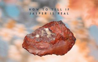 how to tell if jasper is real