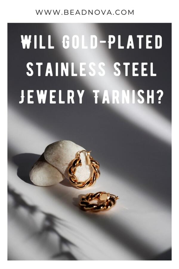 Does Stainless Steel Jewelry Tarnish? - Beadnova